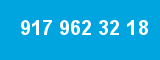917 962 32 18